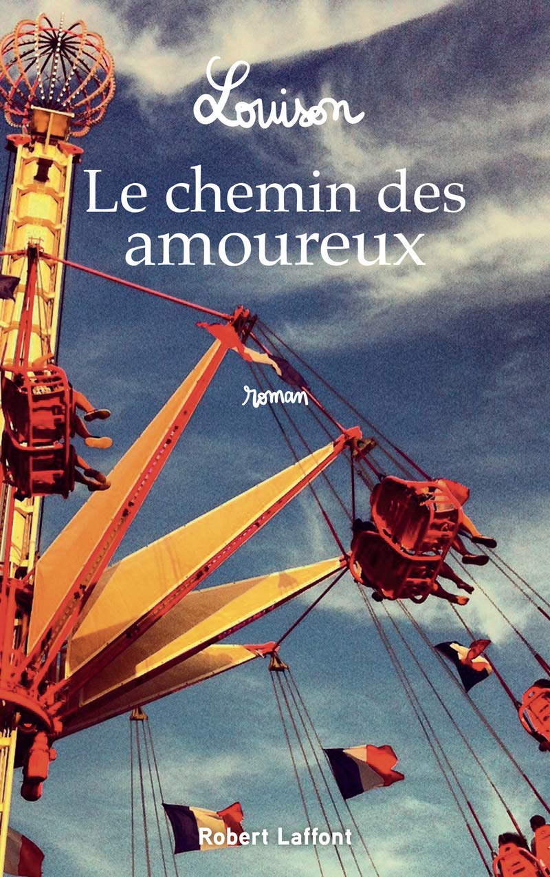 Le Chemin des amoureux 9782221242216