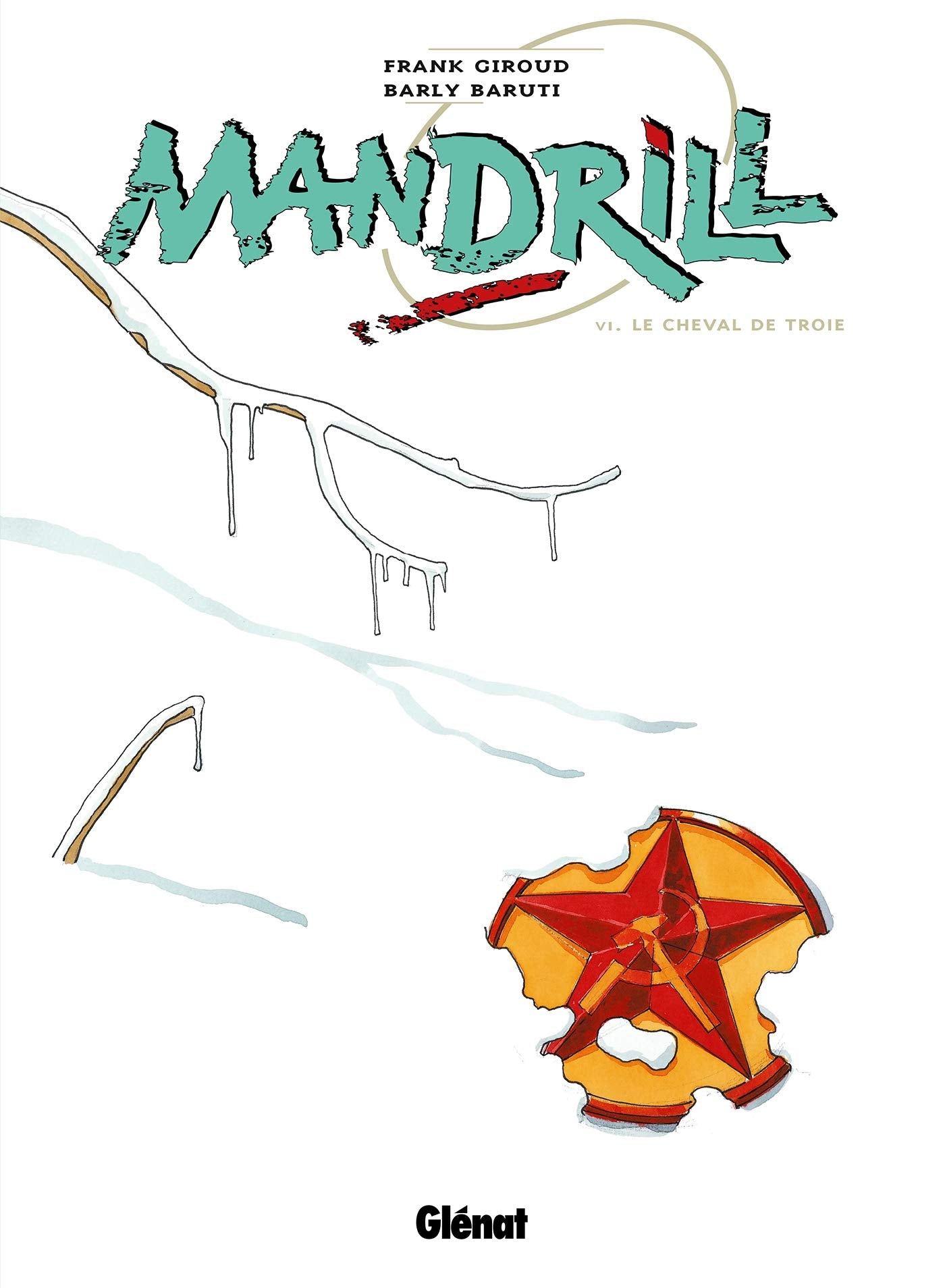 Mandrill, tome 6 : Le Cheval de Troie 9782723439961