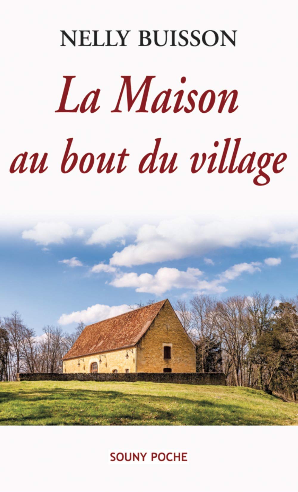 LA MAISON AU BOUT DU VILLAGE - 91 9782848865324