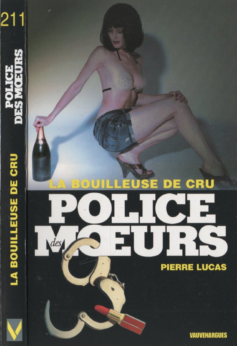 Police des moeurs 211 : La Bouilleuse de cru 9782744316463