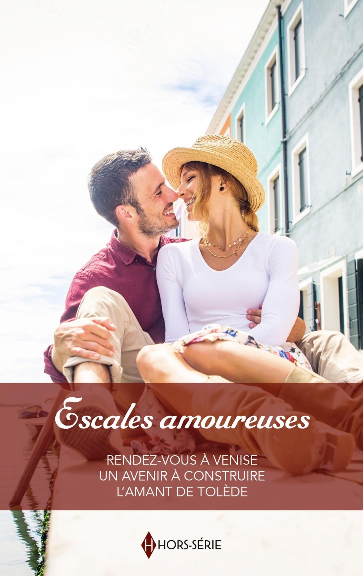 Escales amoureuses: Rendez-vous à Venise - Un avenir à construire - L'amant de Tolède 9782280531436