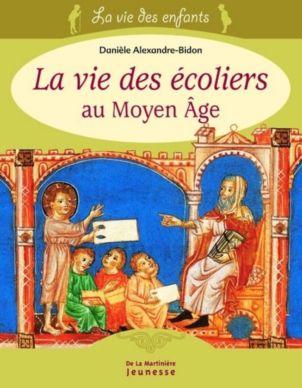 La vie des écoliers au Moyen Age 9782732433134