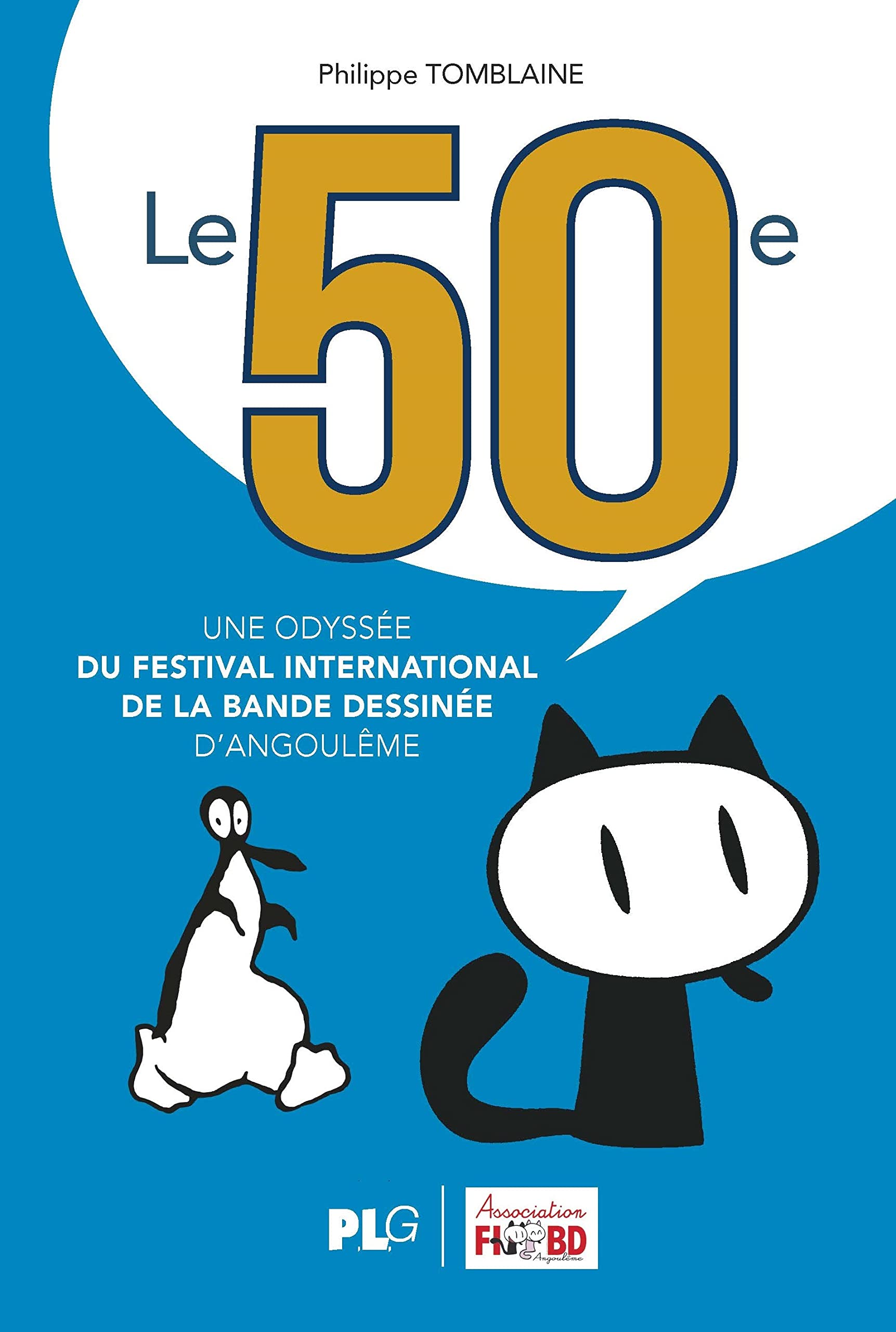Le 50ème, une odyssée du festival international de la bande dessinée d'Angoulême 9782917837498