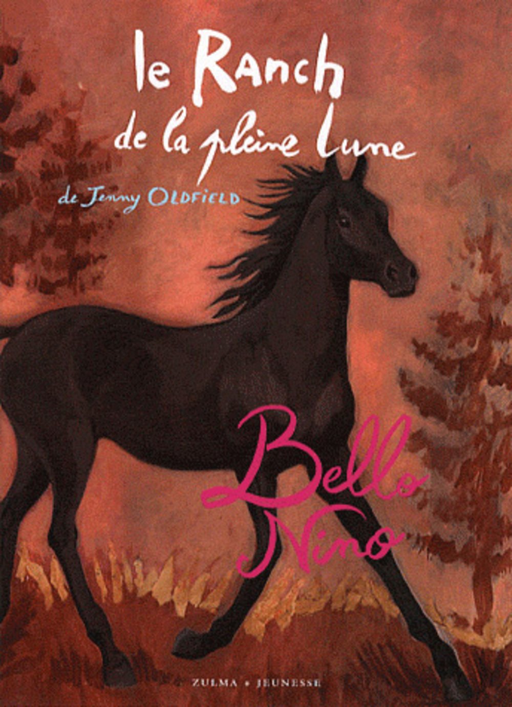 LE RANCH DE LA PLEINE LUNE T11 BELLO NINO 9782843044274