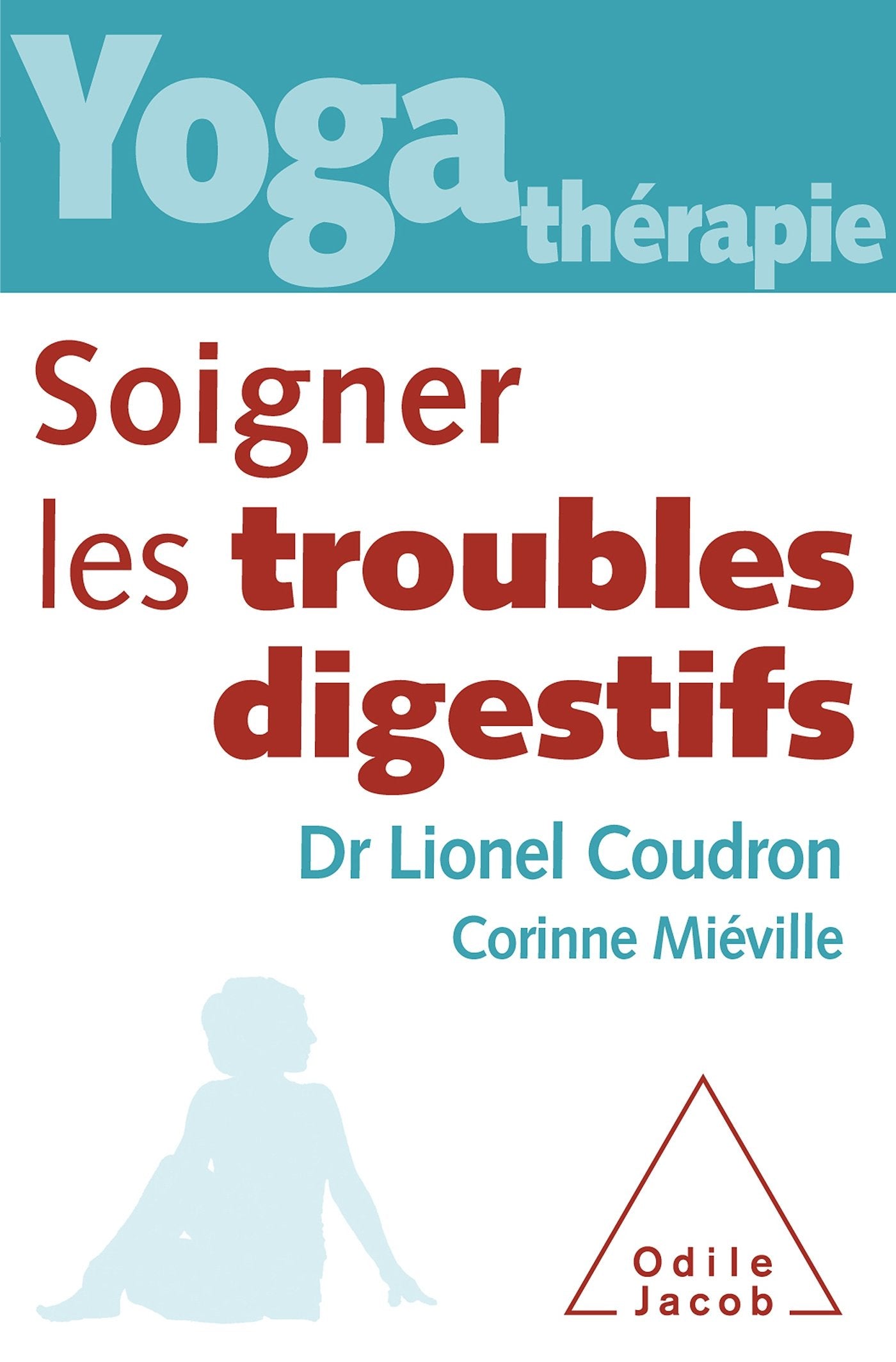 Yoga-thérapie : soigner les troubles digestifs 9782738131027