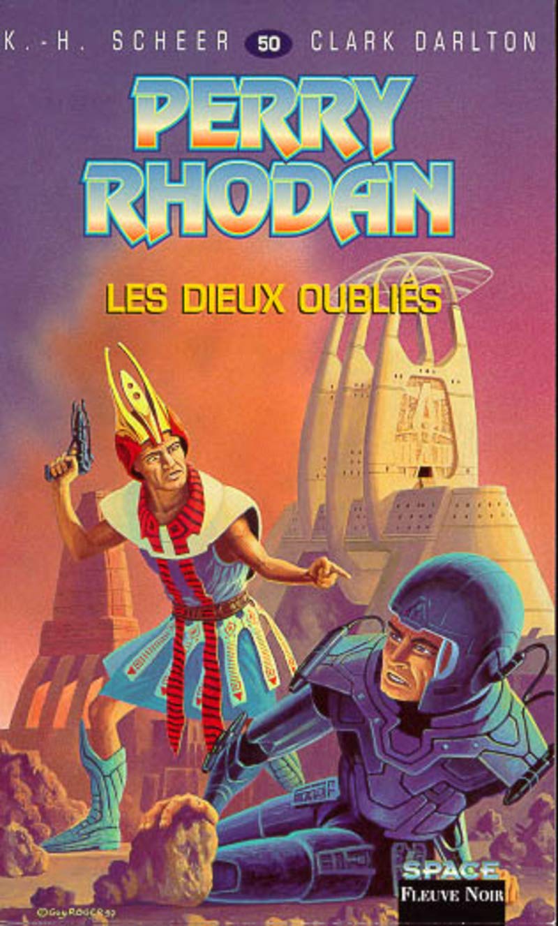 Perry Rhodan, tome 50 : Les Dieux oubliés 9782265064065