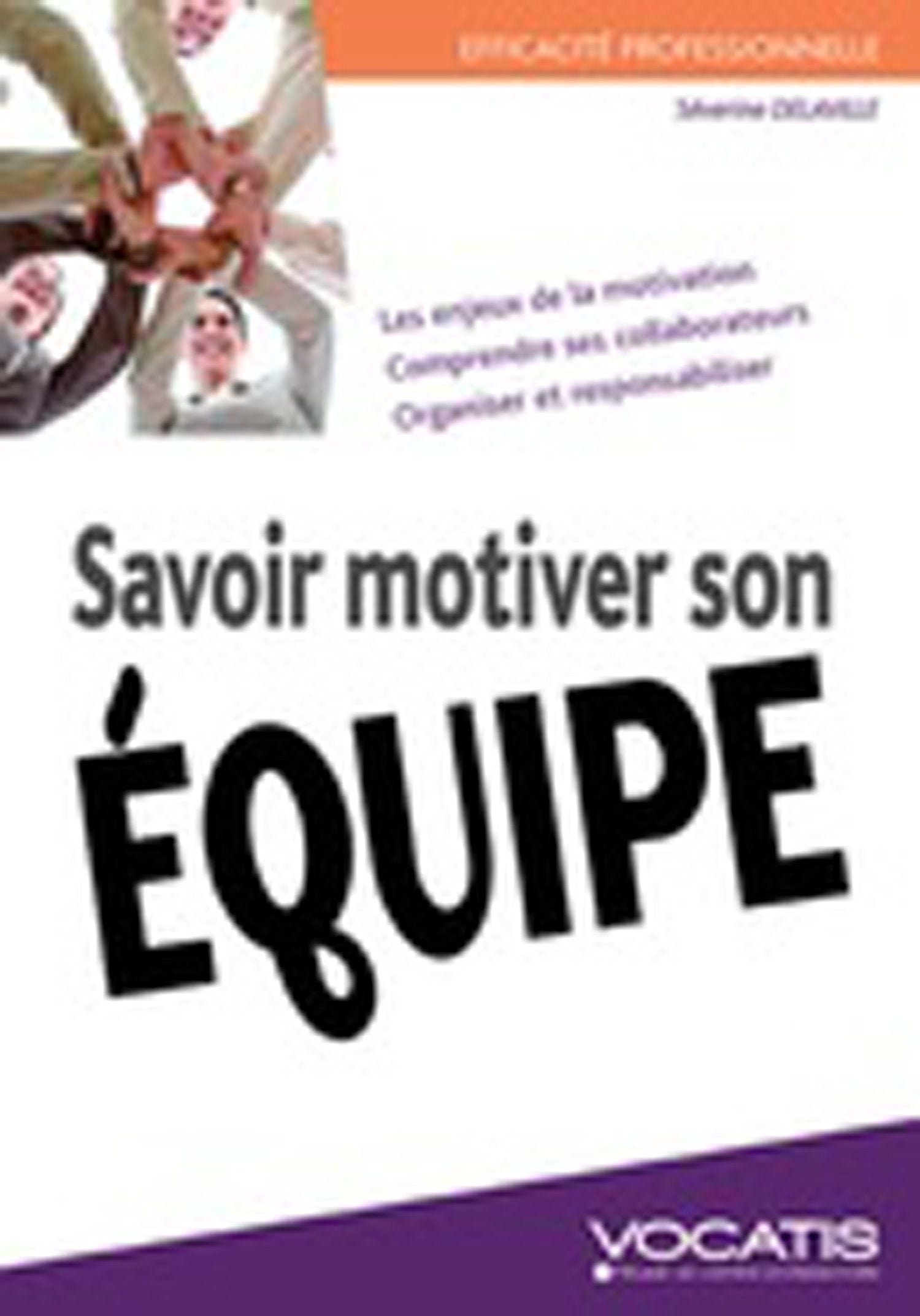 Savoir motiver son équipe 9782759012183