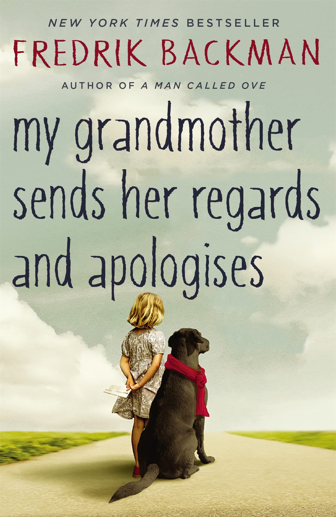My Grandmother Sends Her Regards and Apologises: From the bestselling author of A MAN CALLED OVE 9781444775853