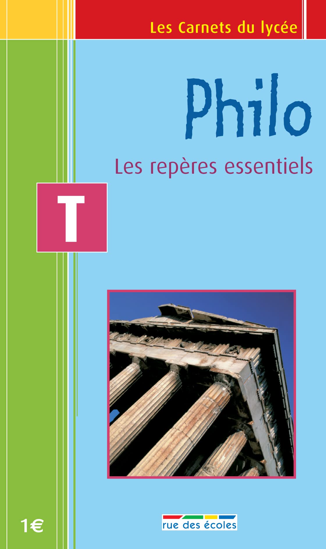 Philo - carnet terminale: les repères essentiels 9782844313546