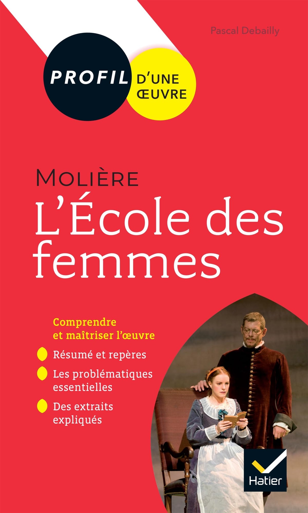 Profil - Molière, L'École des femmes: analyse littéraire de l'oeuvre 9782401059436
