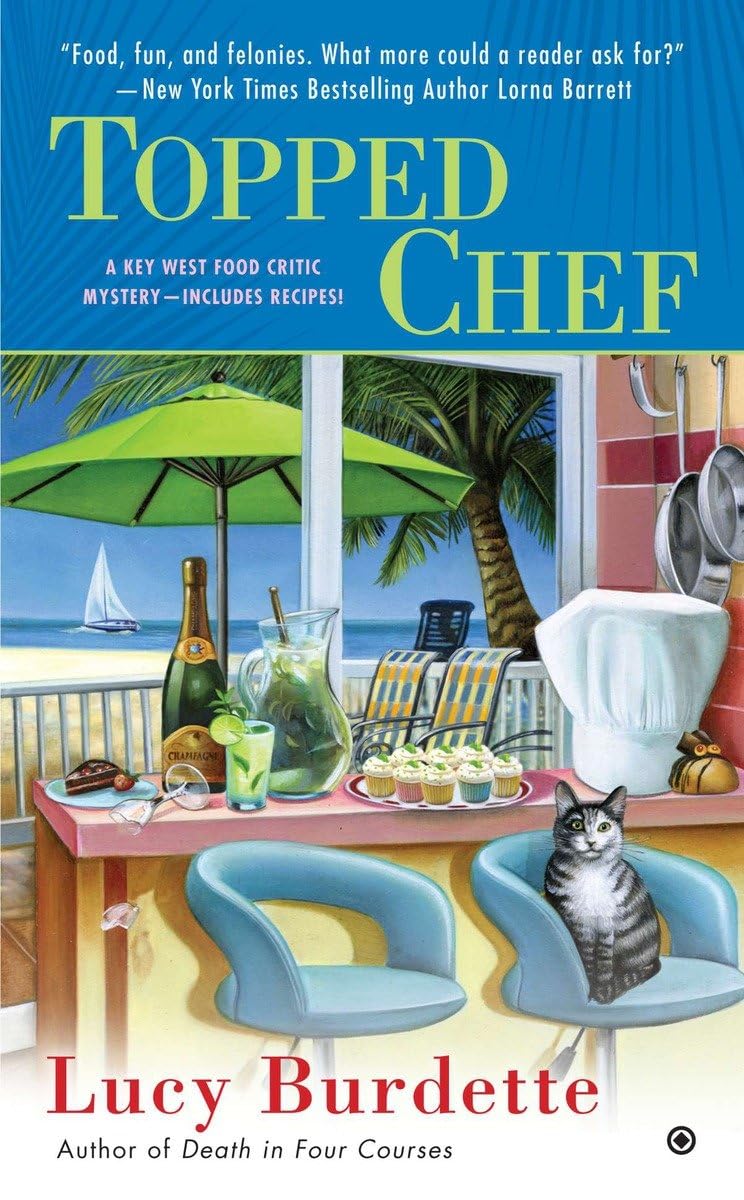 Topped Chef: A Key West Food Critic Mystery 9780451239709