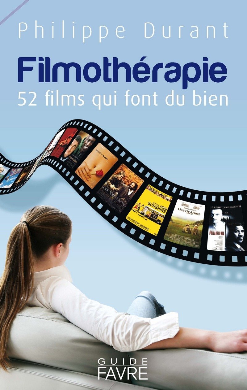 Filmothérapie : 52 films qui font du bien 9782828913564