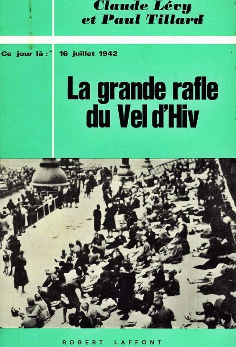 La Grande rafle du Vel d'Hiv: 16 Juillet 1942 9782221086452