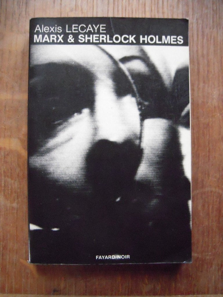 Marx et Sherlock Holmes (Fayard-noir) 9782213010267