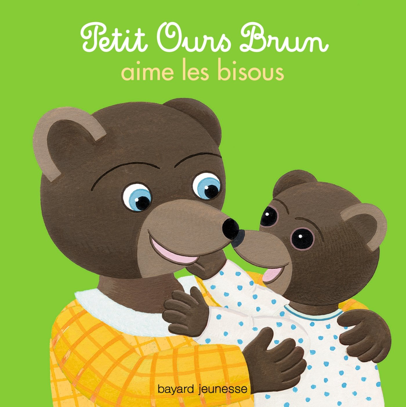 PETIT OURS BRUN AIME LES BISOUS 9782747046442