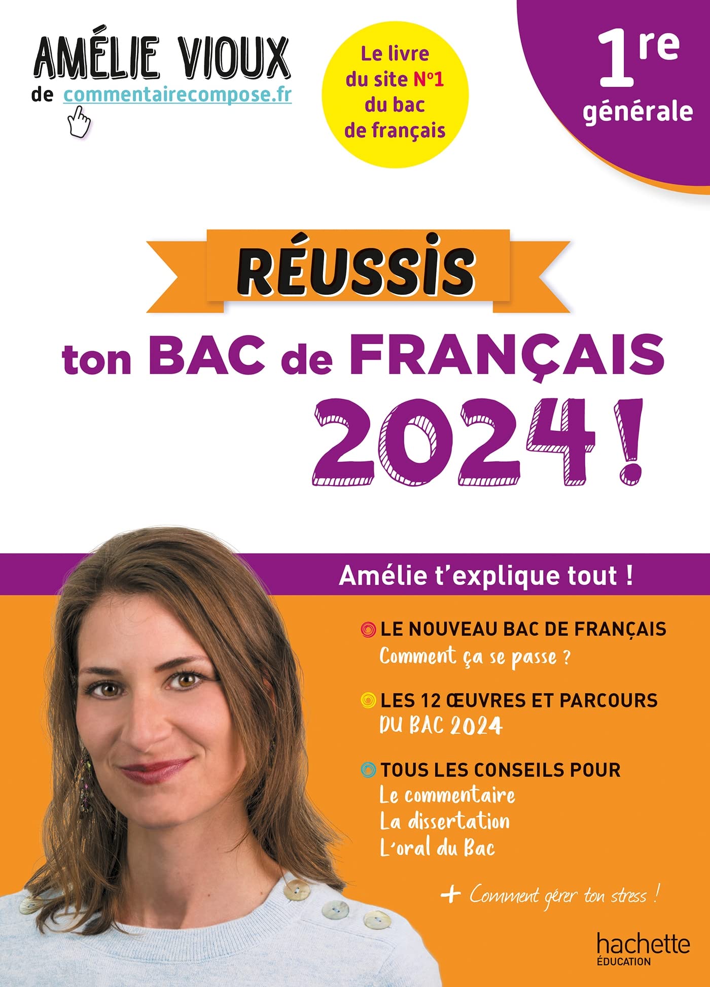 Réussis ton Bac de français 2024 avec Amélie Vioux 1re générale 9782017225928