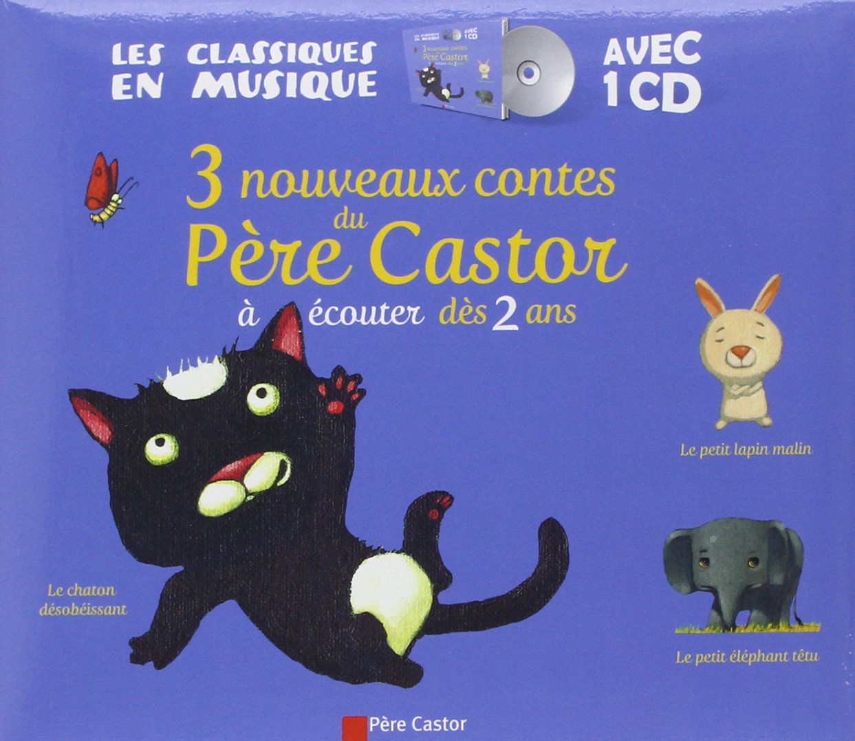 3 nouveaux contes du Père Castor: A écouter dès 2 ans 9782081285279