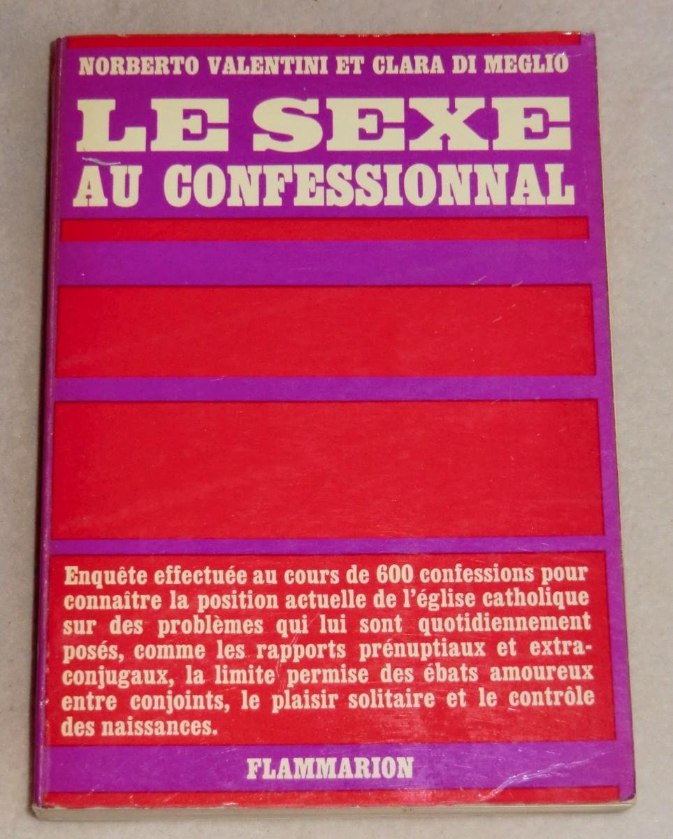 Le sexe au confessionnal : Enquête effectuée au cours de 600 confessions 