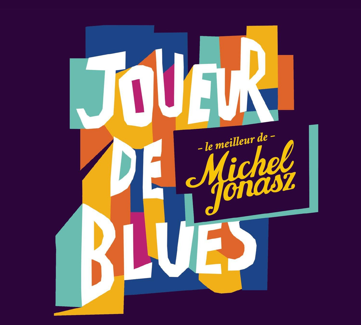 Joueur de Blues: Le Meilleur de Michel Jonasz 0888837846929