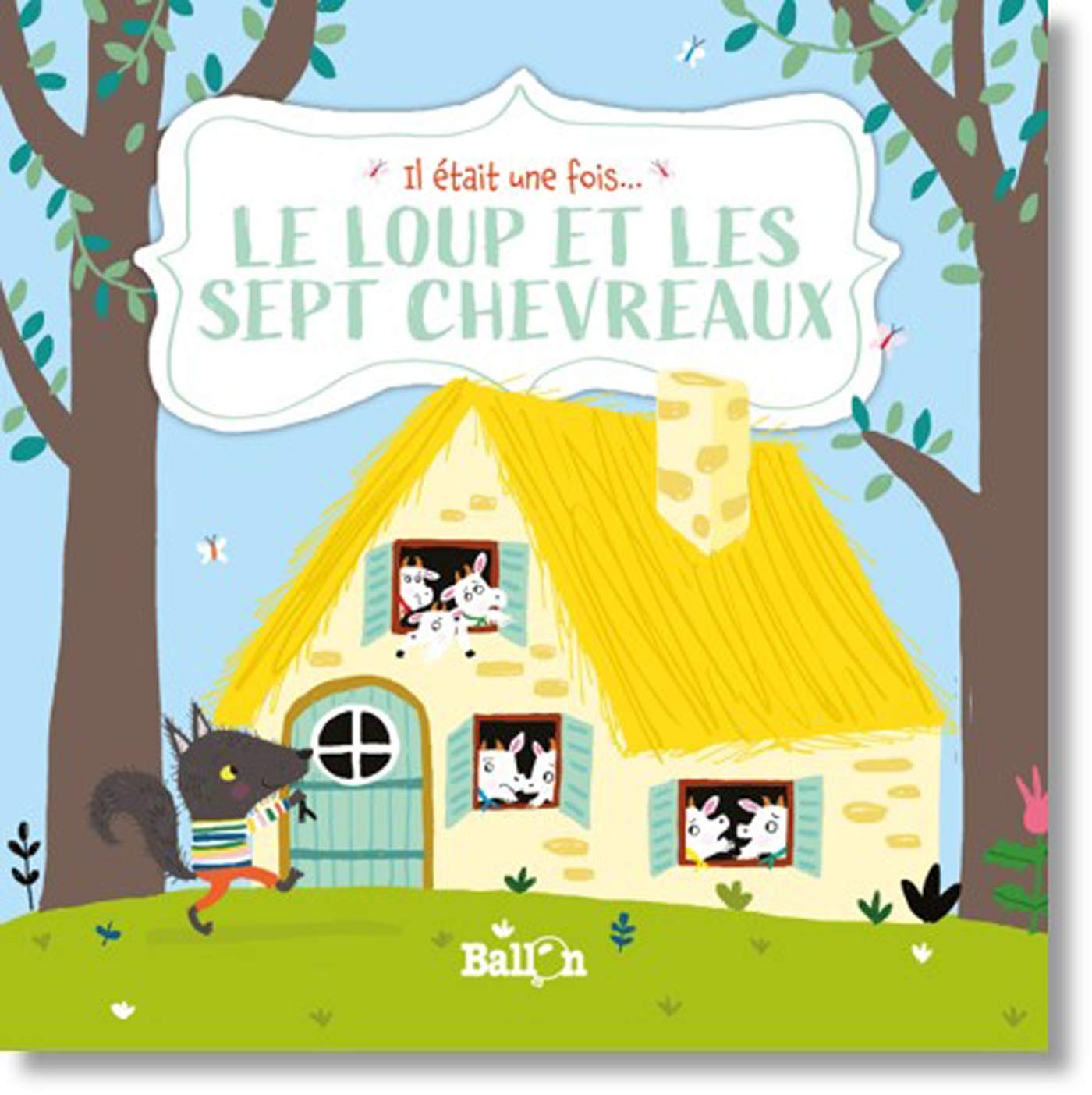Le loup et les sept chevreaux 9789403215129
