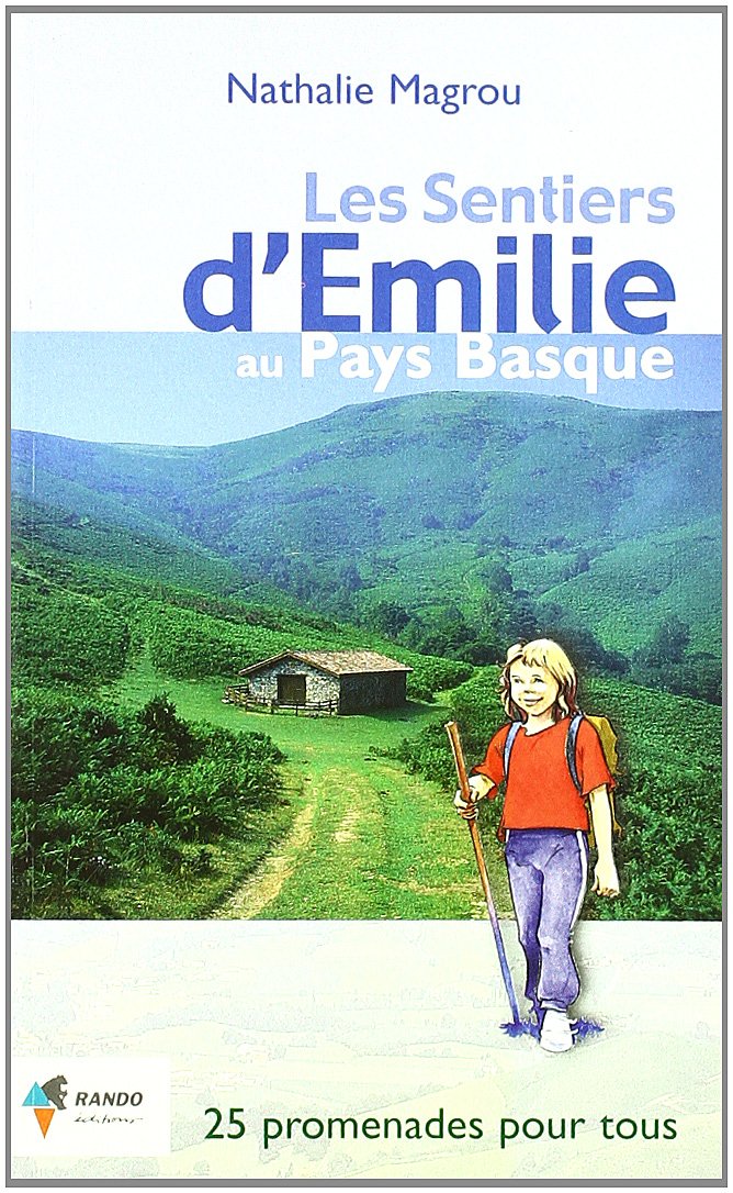 LES SENTIERS D'EMILIE AU PAYS BASQUE 9782841821402