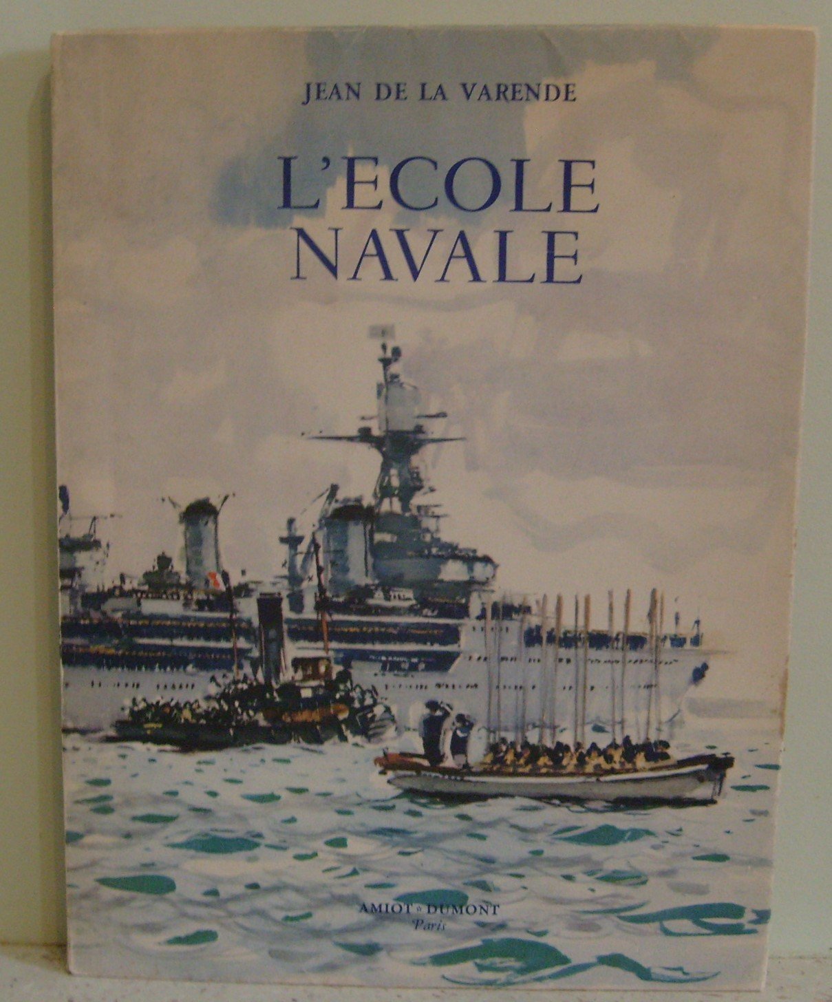 Jean de La Varende,... L'École navale : . Illustrations de Albert Brenet 