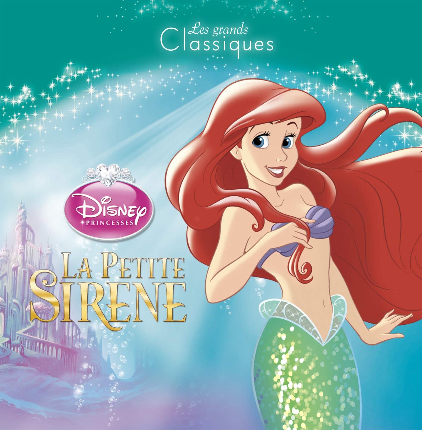 La Petite Sirène, DISNEY CLASSIQUE 9782014643183