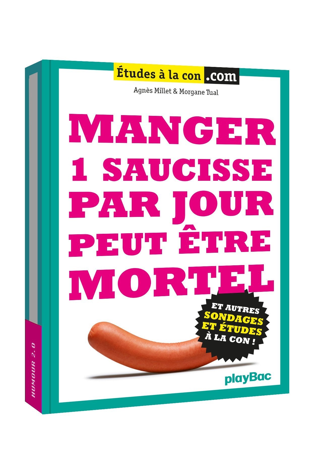 Manger 1 saucisse par jour peut être mortel 9782809653496