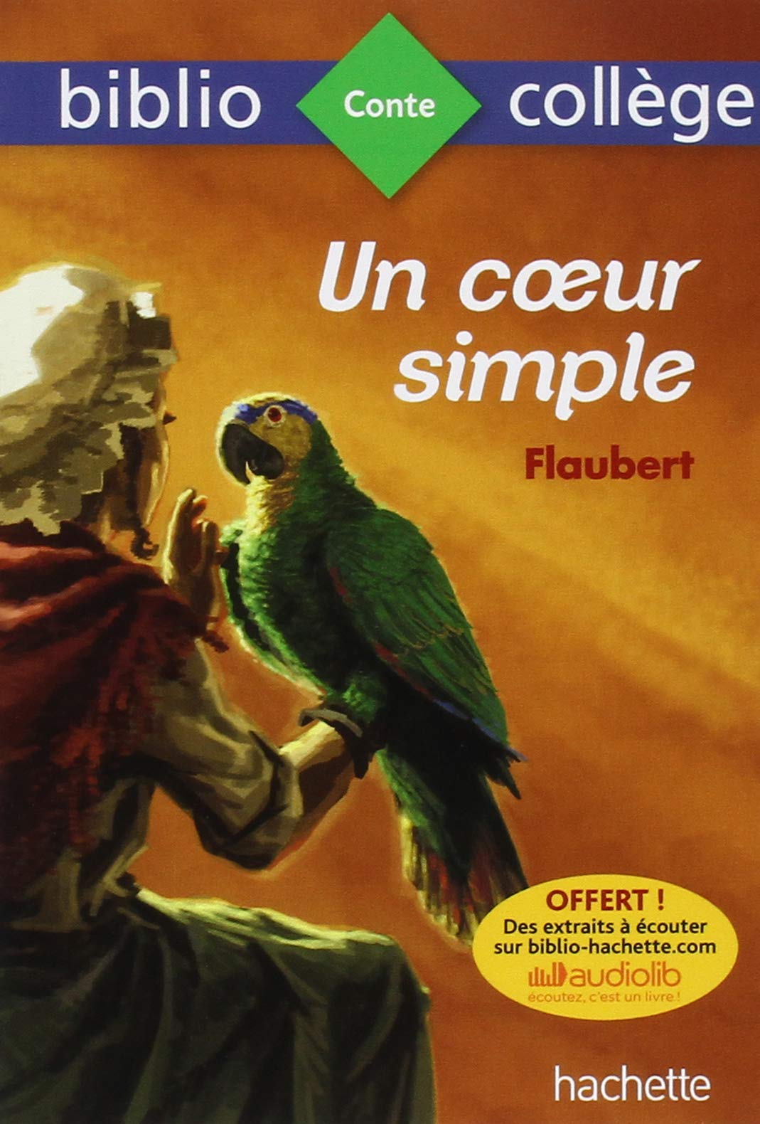 Bibliocollège - Un Coeur Simple, Flaubert 9782013949972