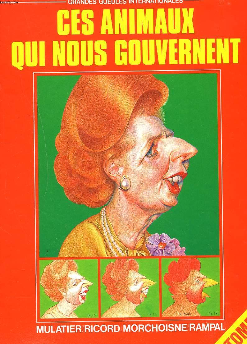 Grandes gueules internationales : Ces animaux qui nous gouvernent, tome 2 9782724235104