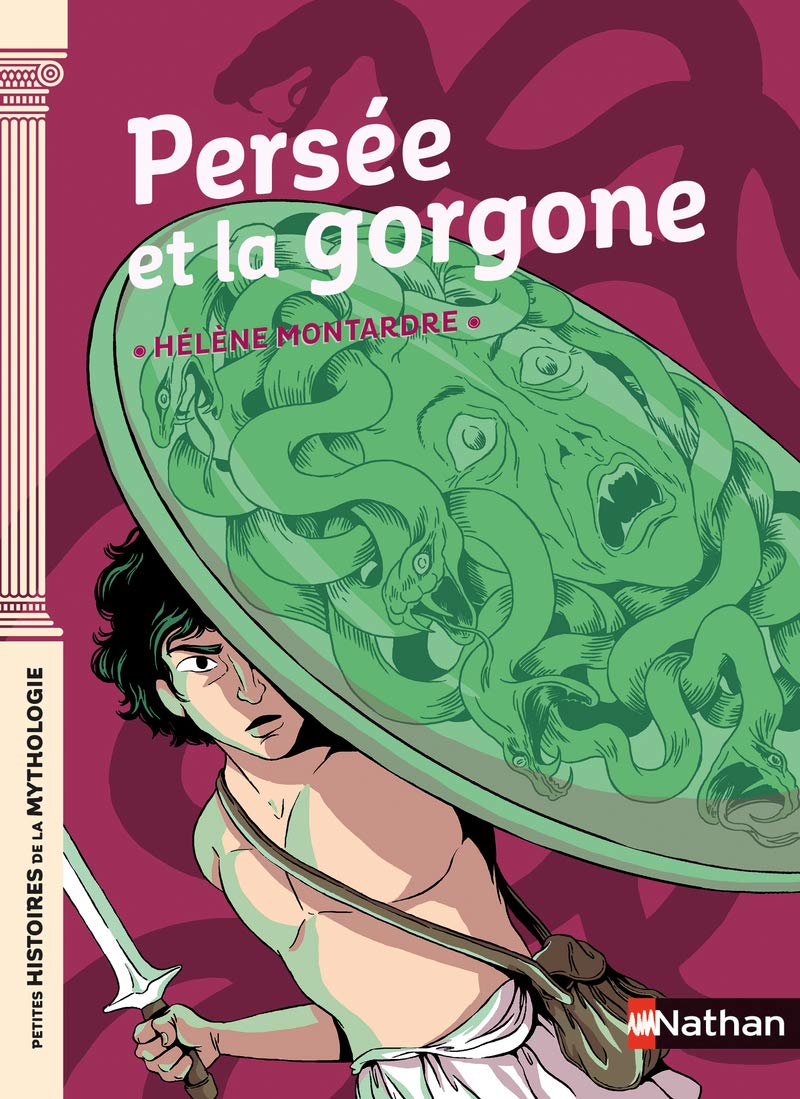 Persée et la Gorgone - Petites histoires de la Mythologie - Dès 9 ans 9782092592397