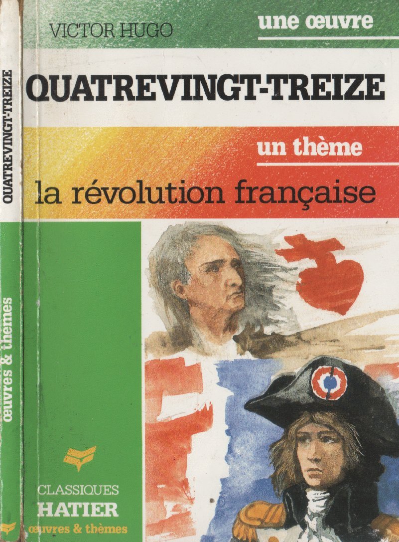 Quatre Vingt Treize. La Revolution Francaise 9782218017056