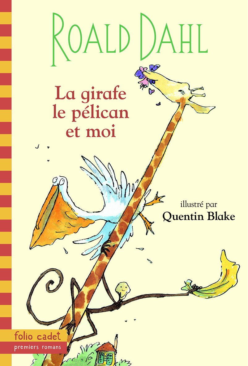 La girafe, le pélican et moi 9782070553365