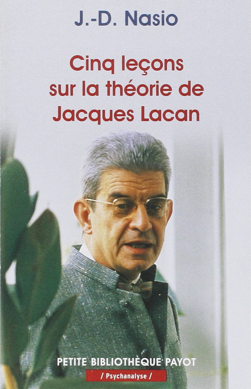 Cinq leçons sur la théorie de Jacques Lacan 9782228894043