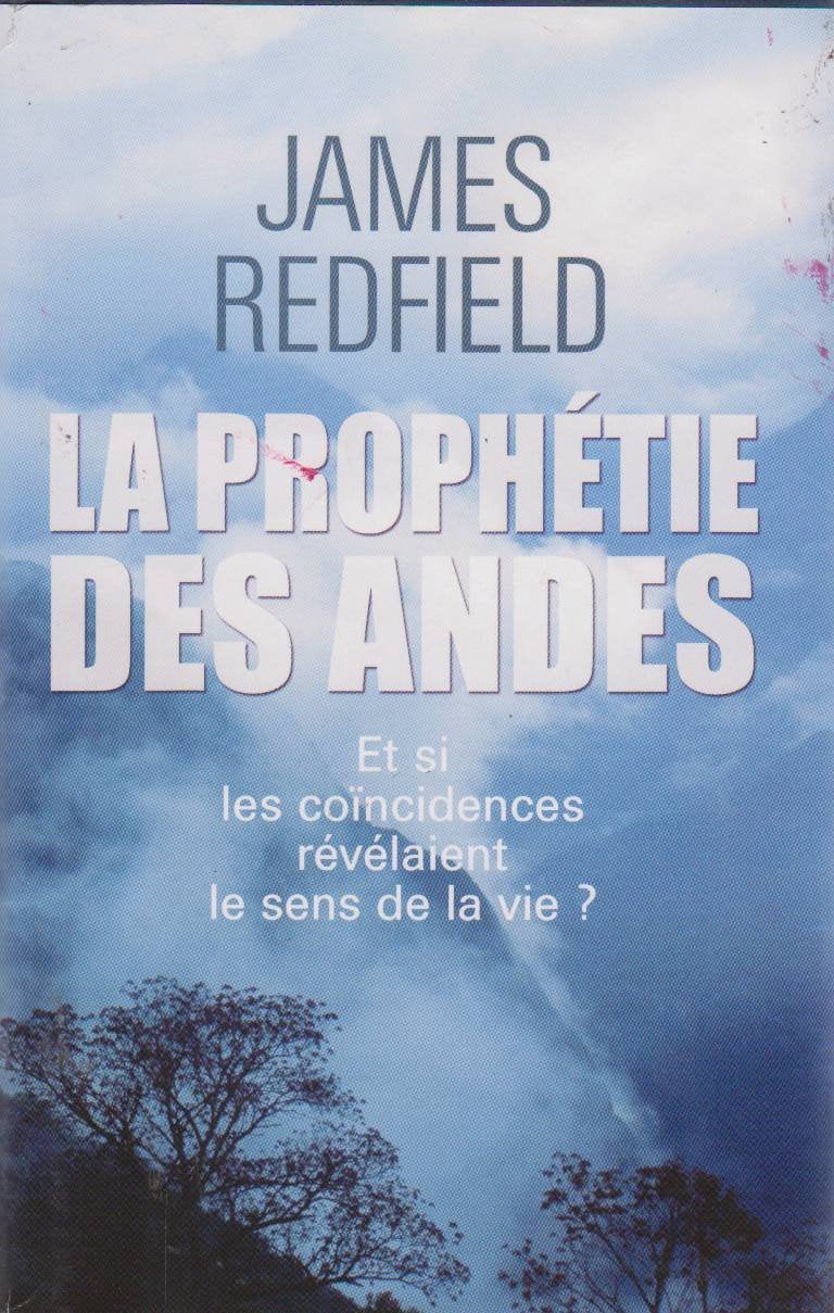 La prophétie des Andes : á la poursuite du manuscrit secret dans la jungle du Pérou 9782298016345