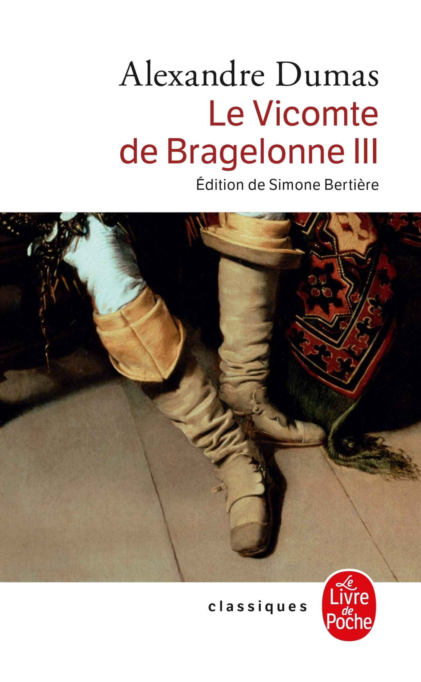 Le Vicomte de Bragelonne tome 3 9782253088943