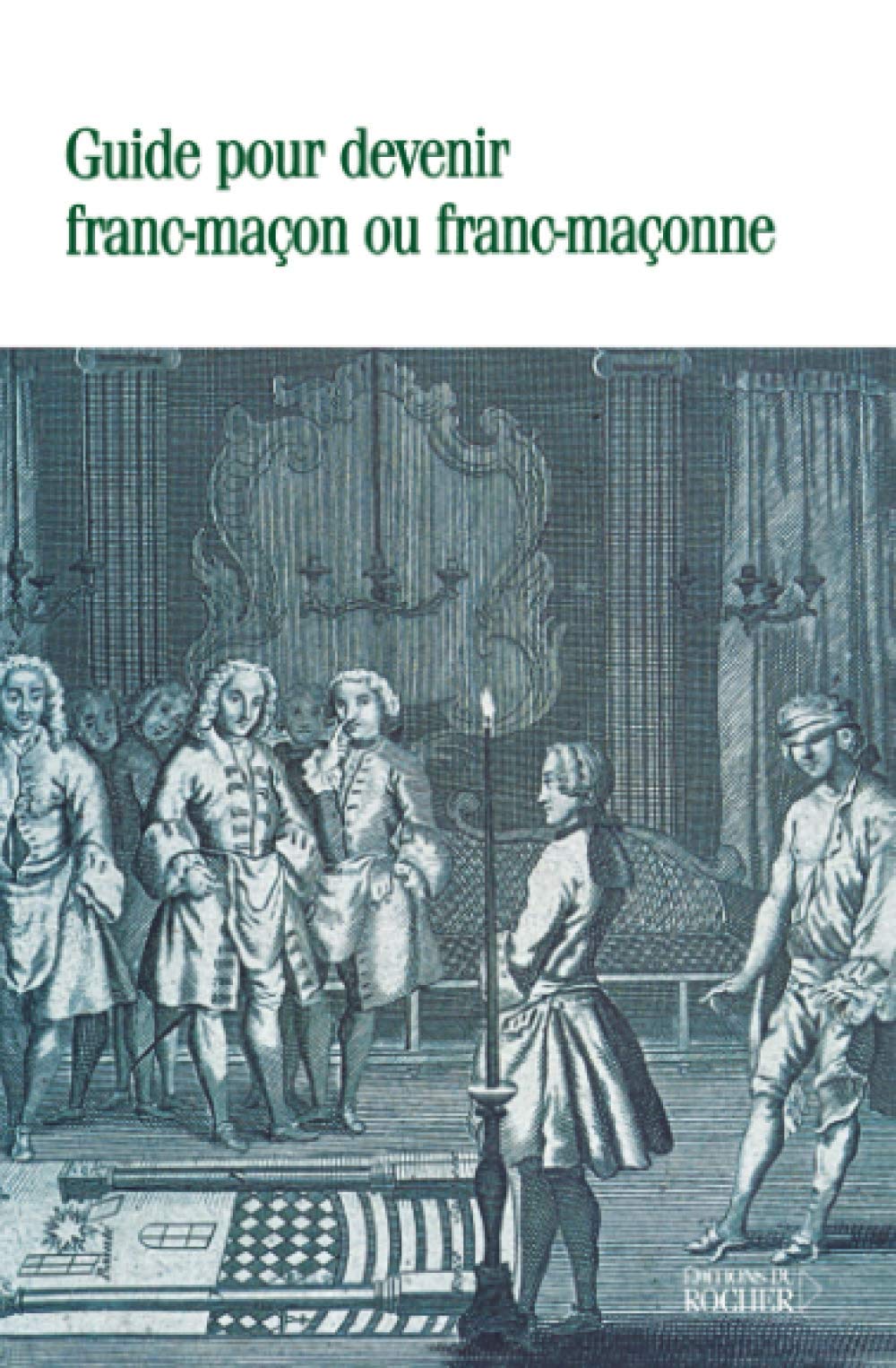 Guide pour devenir franc-maçon ou franc-maçonne 9782268037615