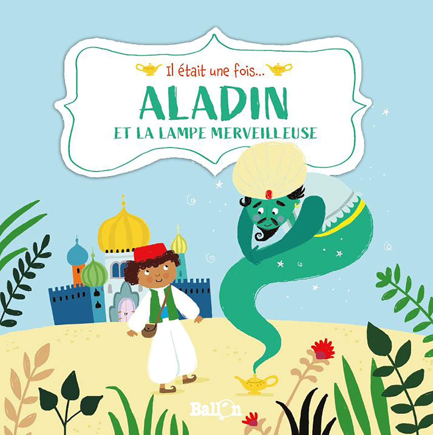 Aladin et la lampe merveilleuse 9789403215181
