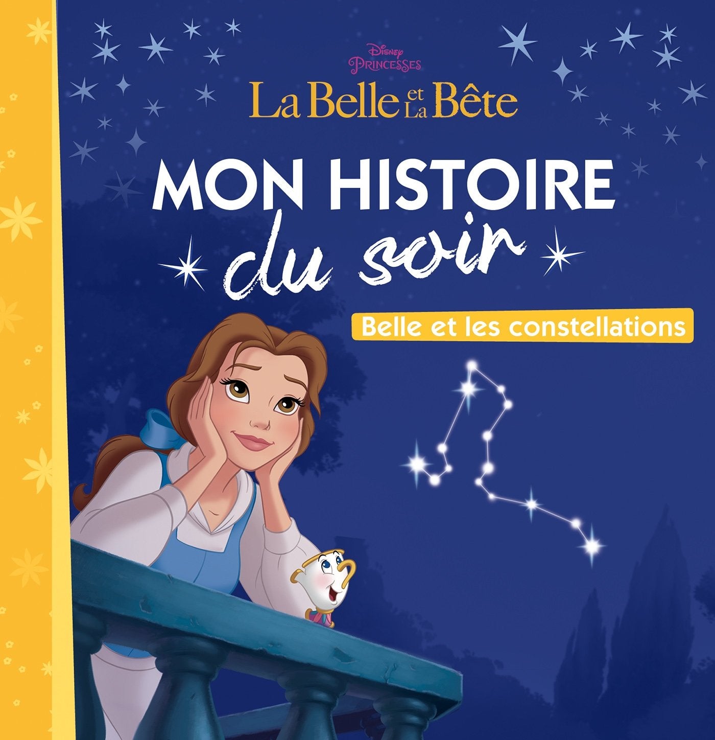 LA BELLE ETT BÊTE - Mon Histoire du Soir - Belle et les constellations 9782016260838