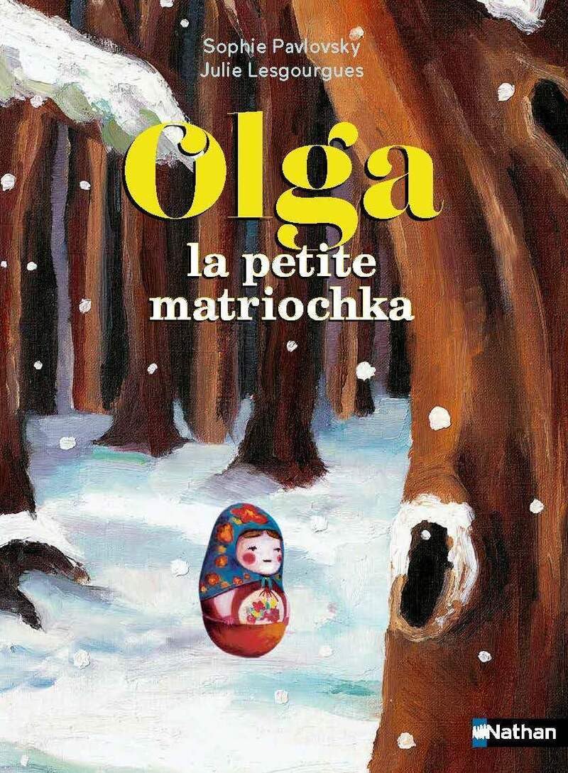 Olga la petite Matriochka - Le secret des poupées russes - Roman illustré 7-11 ans 9782095050801
