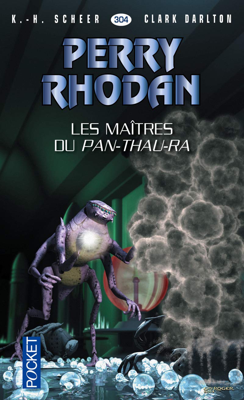 Perry Rhodan n°304 - Les maîtres du Pan-Thau-Ra 9782266240253