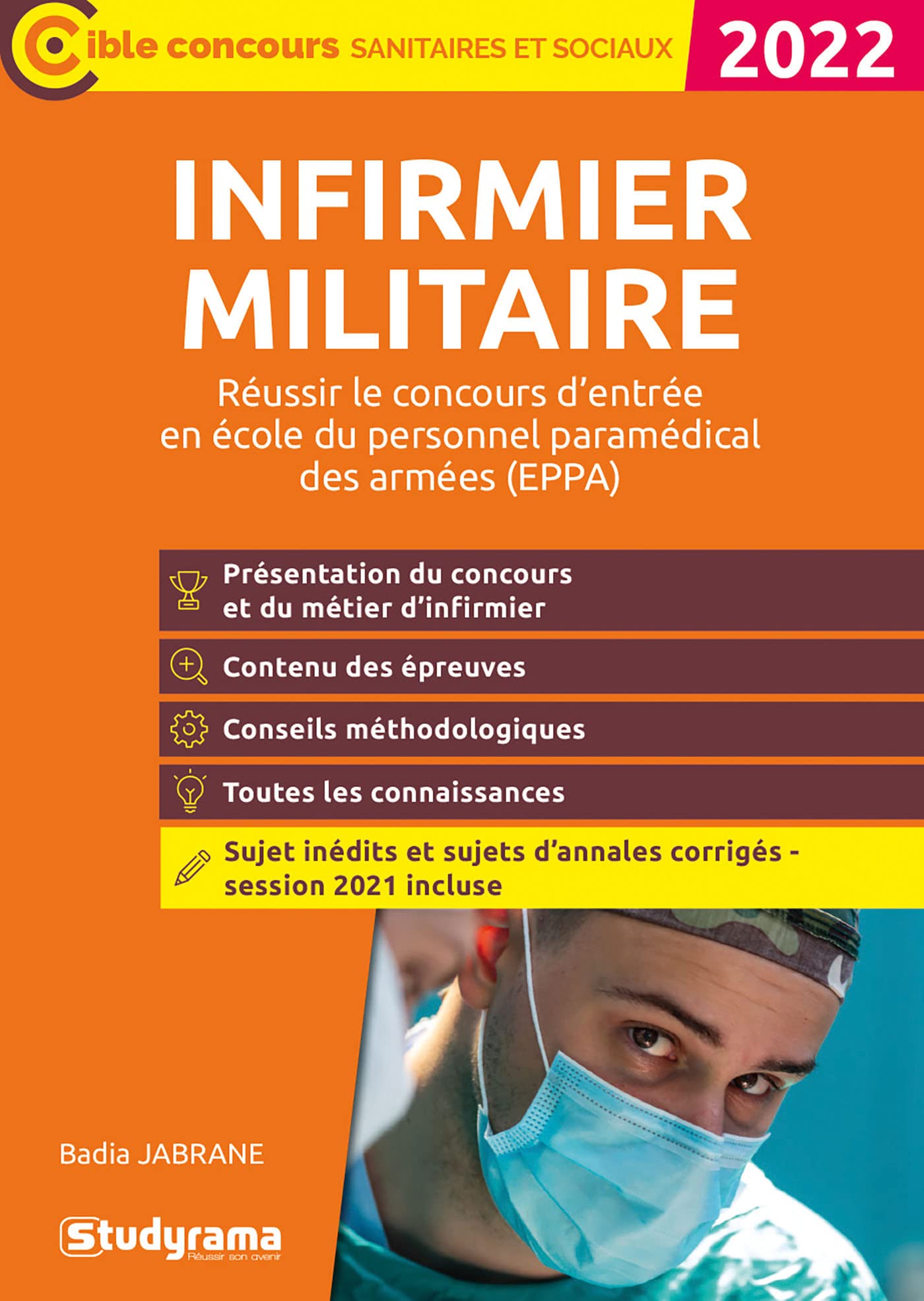Infirmier militaire 2022: Réussir le concours d’entrée à l'Ecole du personnel paramédical des armées (EPPA) 9782759047901