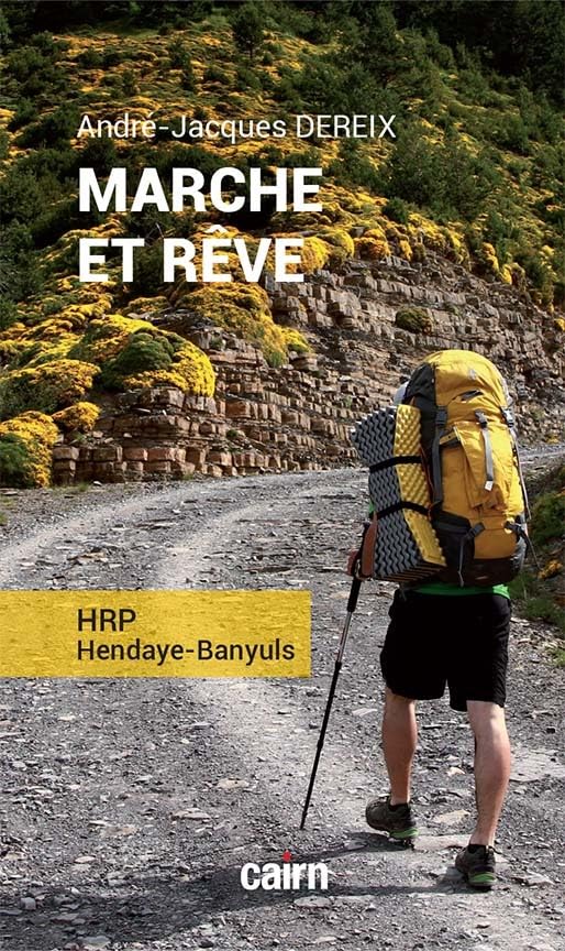 Marche et rêve: Hrp - hendaye-banyuls 9791070060988