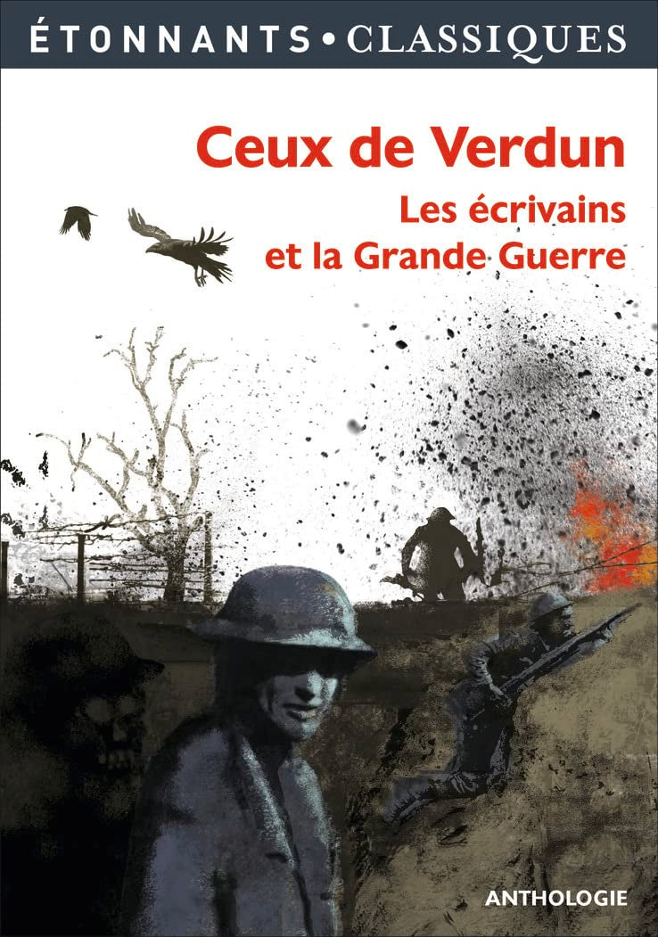 Ceux de Verdun: Les écrivains et la Grande Guerre 9782081357792