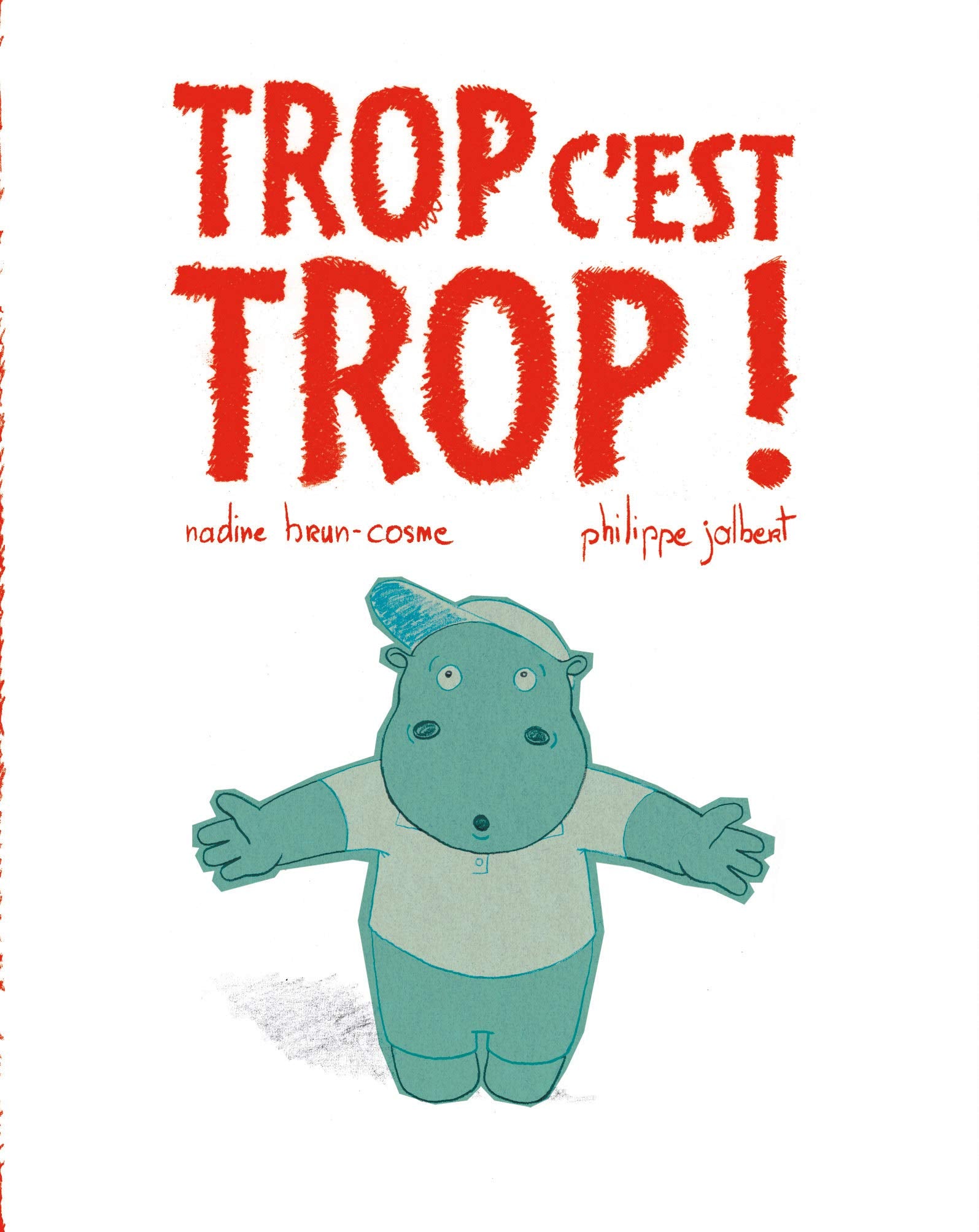 Trop, c'est trop ! 9782912138491