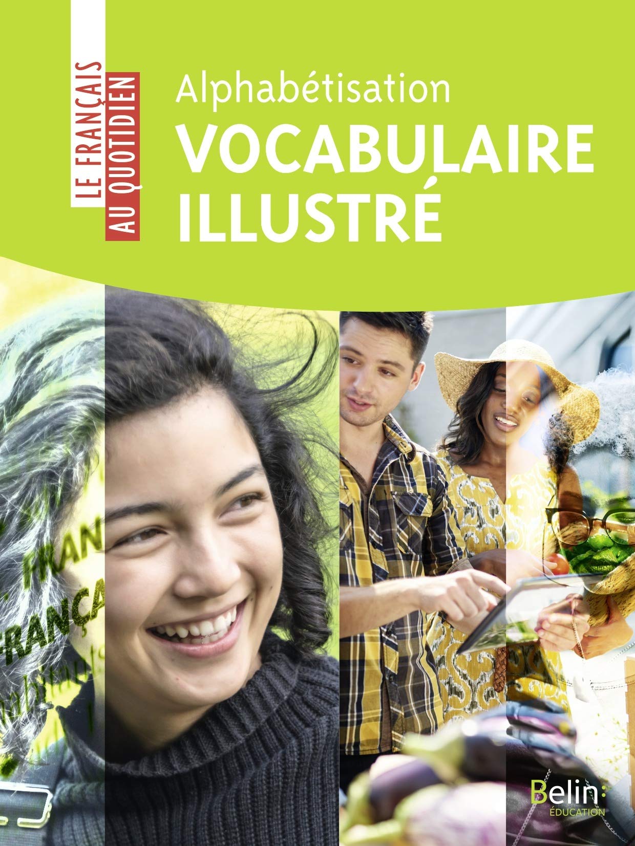 Alphabétisation : vocabulaire illustré: Un cahier de vocabulaire pour adultes grands débutants 9791035805166