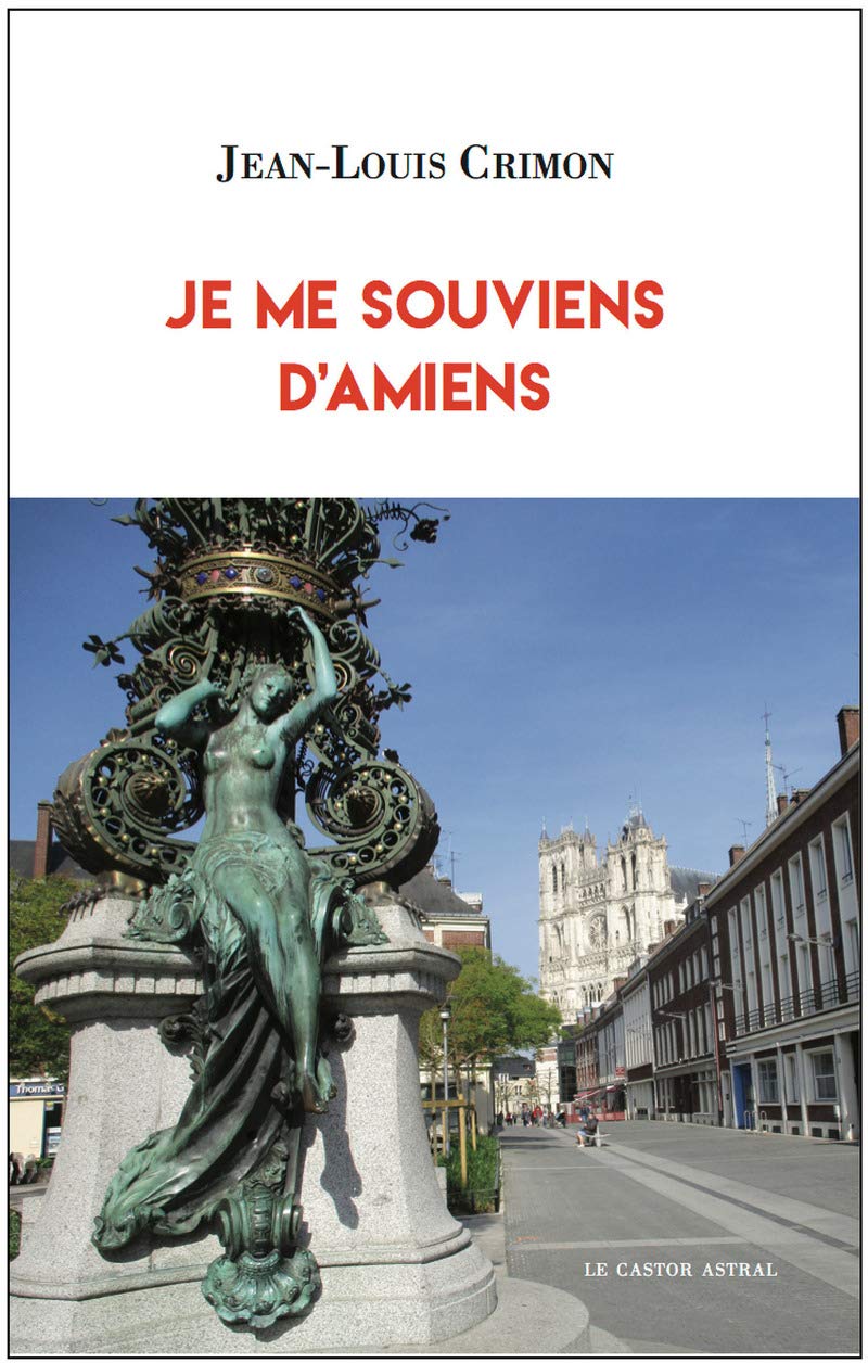 Je me souviens d'Amiens 9791027801299