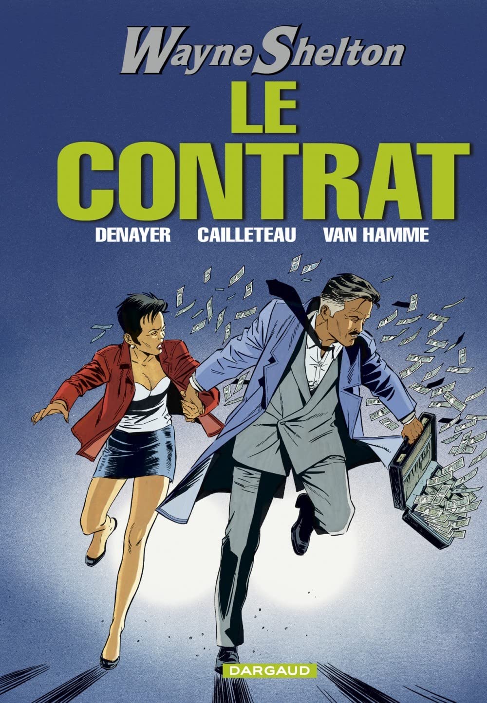 Wayne Shelton, tome 3 : Le Contrat 9782871295174