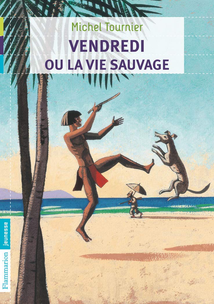 Vendredi ou la vie sauvage 9782081254114