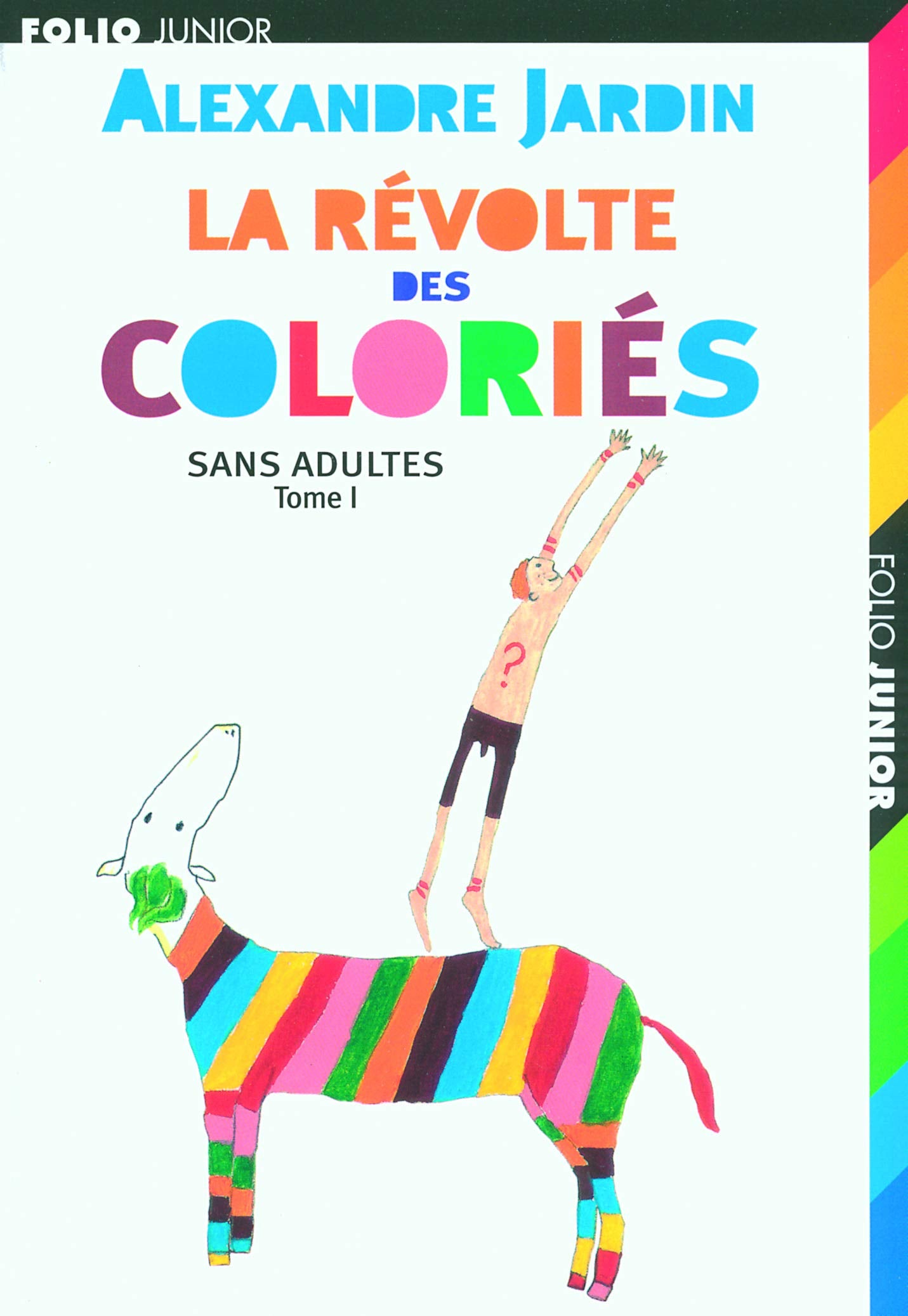 Sans adultes, I : La révolte des Coloriés 9782070574063